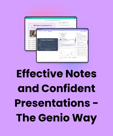 Effective Notes and Confident Presentations - The Genio Way (1)