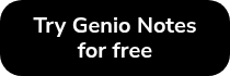 Try Genio Notes for free